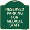 Signmission Reserved Parking for Medical Staff Heavy-Gauge Aluminum Architectural Sign, 18" x 18", G-1818-23094 A-DES-G-1818-23094 - alternate 1